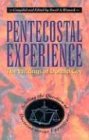 Pentecostal Experience: The Writings of Donald Gee : Settling the Question of Doctrine Versus Experience