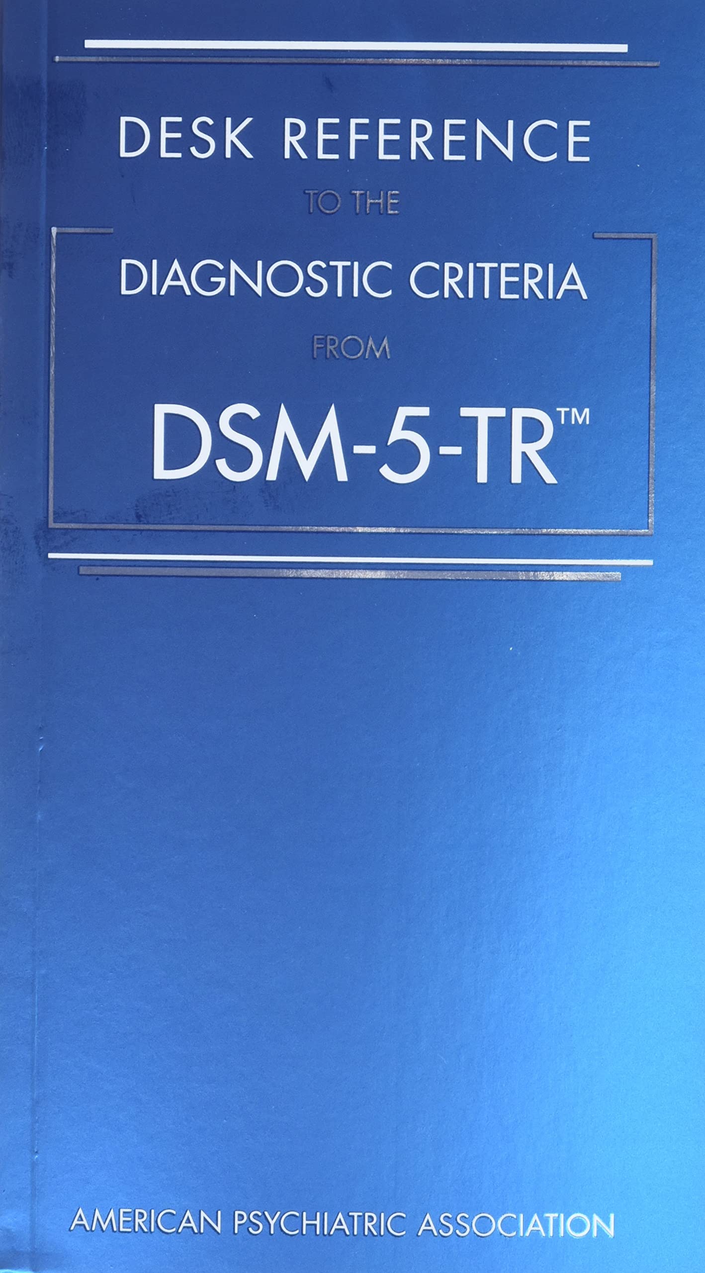 Desk Reference to the Diagnostic Criteria from Dsm-5-tr — used book cover