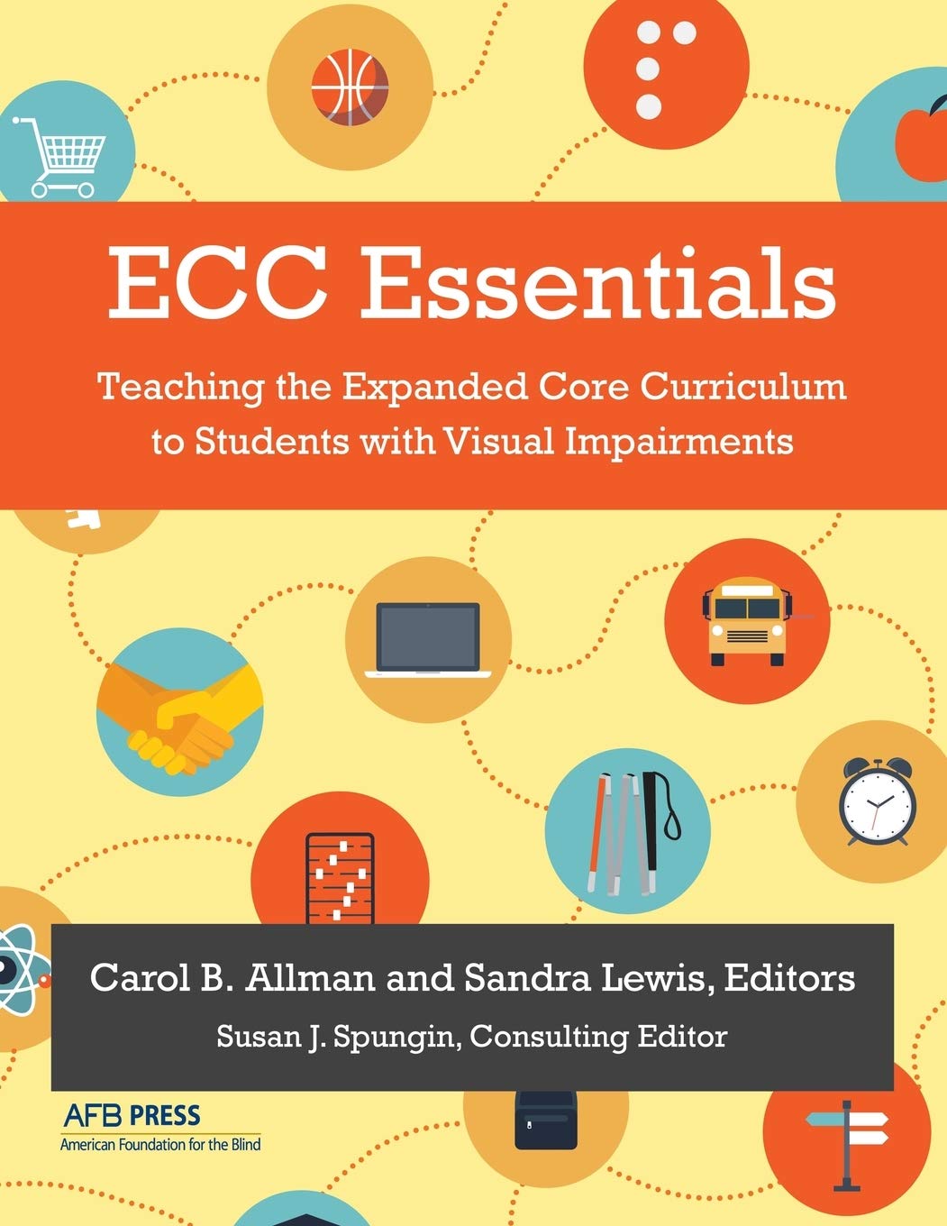 ECC Essentials: Teaching the Expanded Core Curriculum to Students with Visual Impairments — used book cover