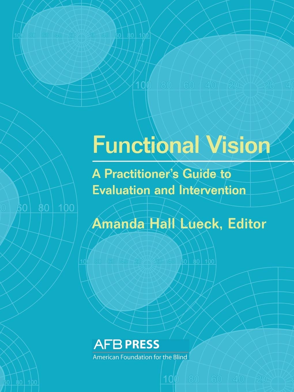 Functional Vision: A Practitioner&