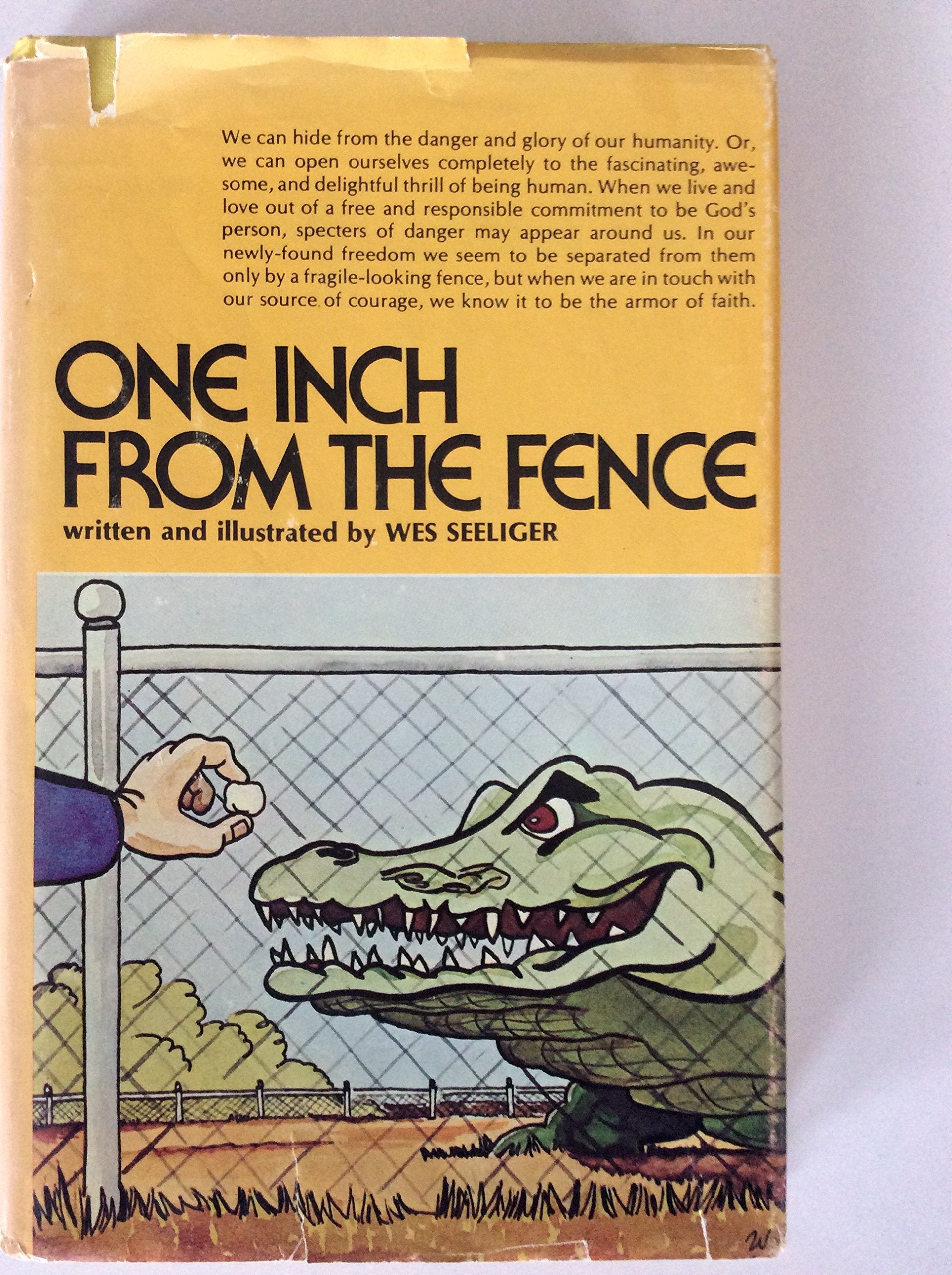 One inch from the fence,: Written and illustrated