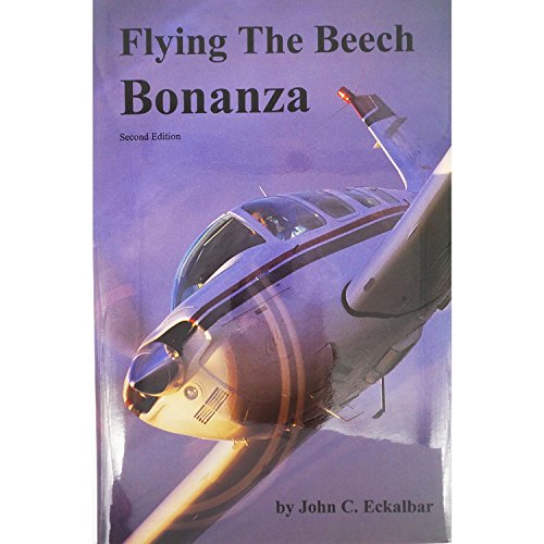 Flying The Beech Bonanza
