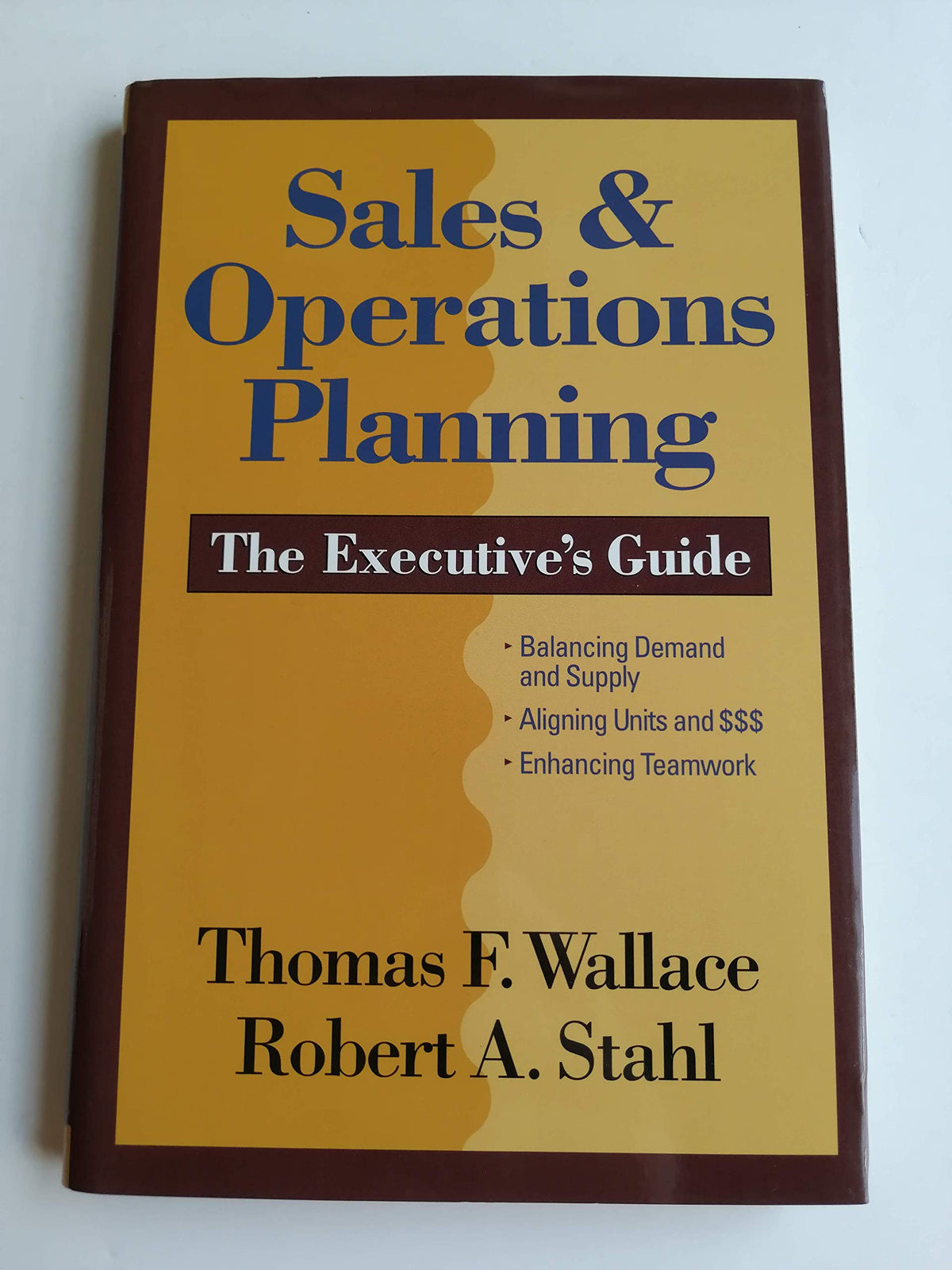 Sales &amp; Operations Planning: The Executive&