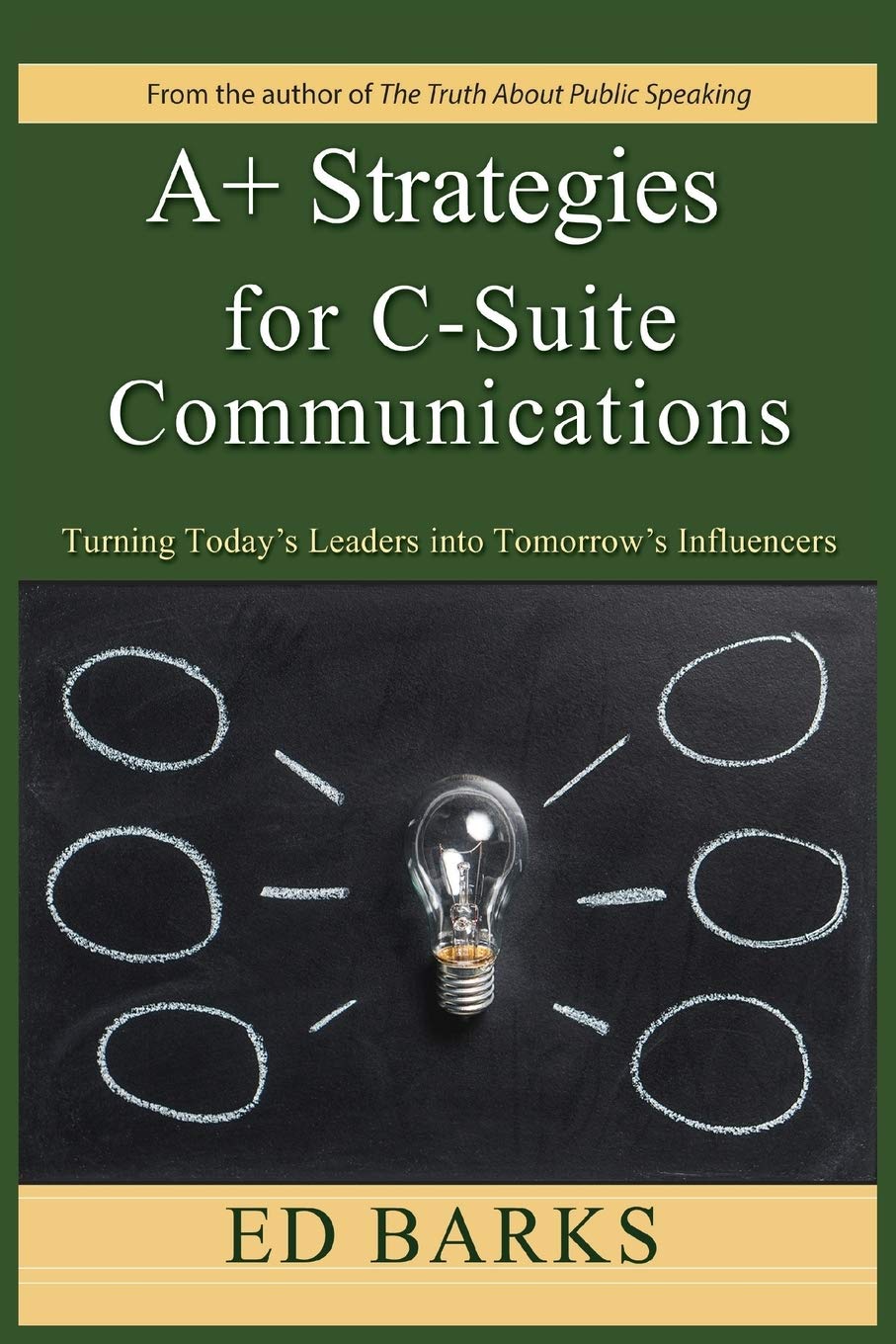 A+ Strategies for C-Suite Communications — used book cover