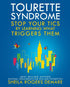 Tourette Syndrome: Stop Your Tics by Learning What Triggers Them — used book cover