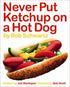 Never Put Ketchup on a Hot Dog — used book cover