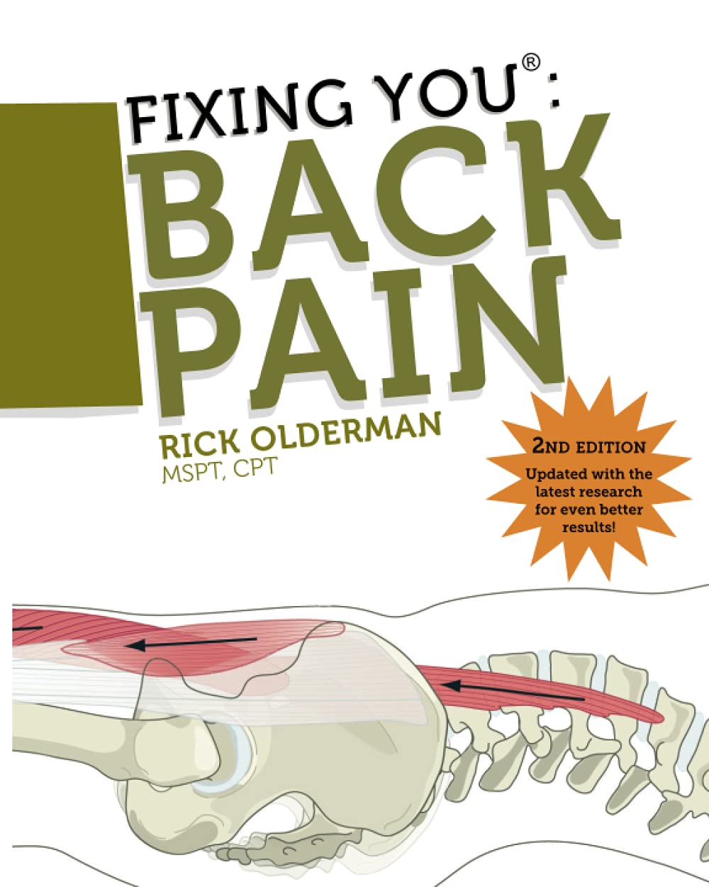 Fixing You: Back Pain 2nd edition: Self-Treatment for Back Pain, Sciatica, Bulging and Herniated Discs, Stenosis, Degenerative Discs, and other Diagnoses. — used book cover