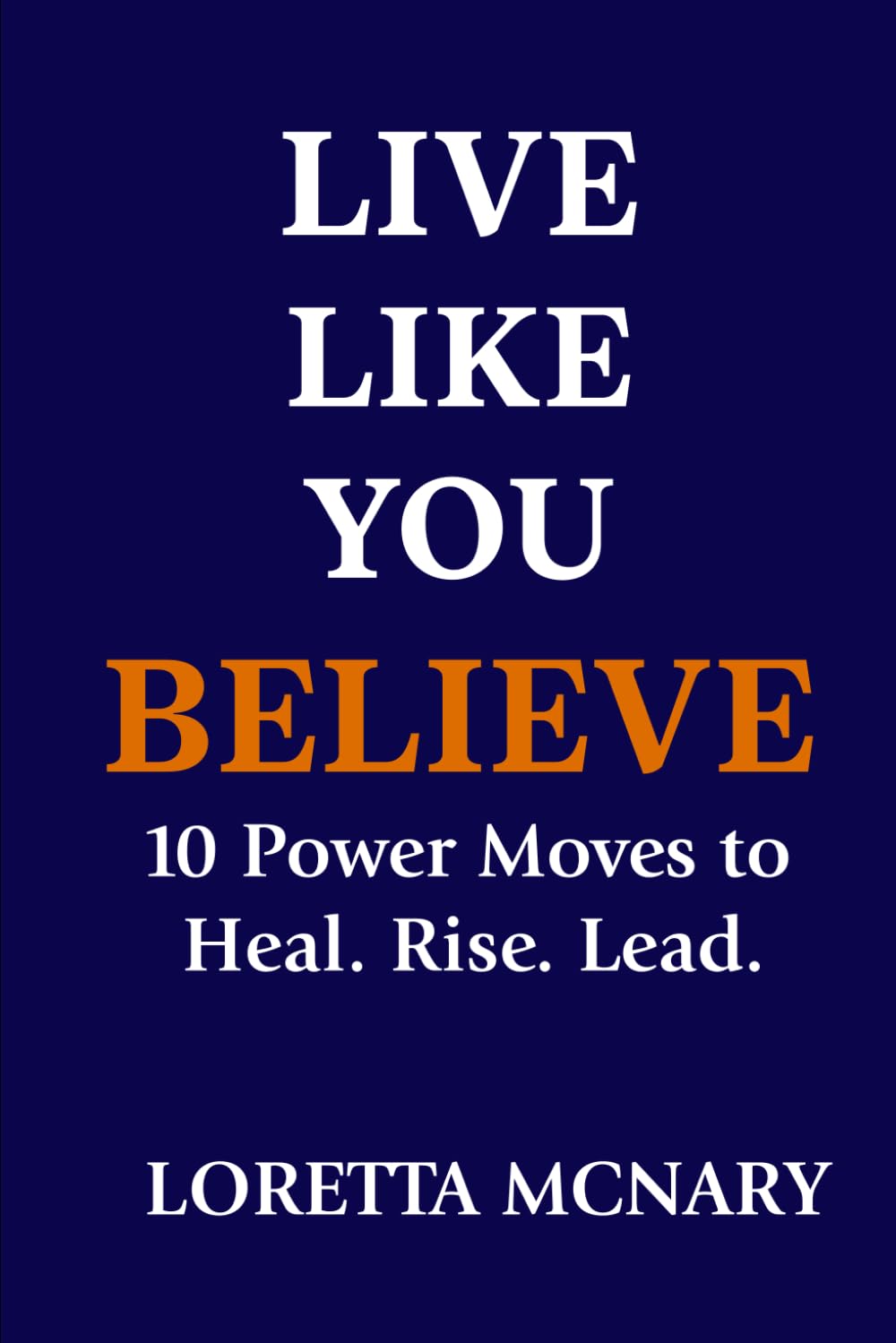Live Like You Believe — used book cover
