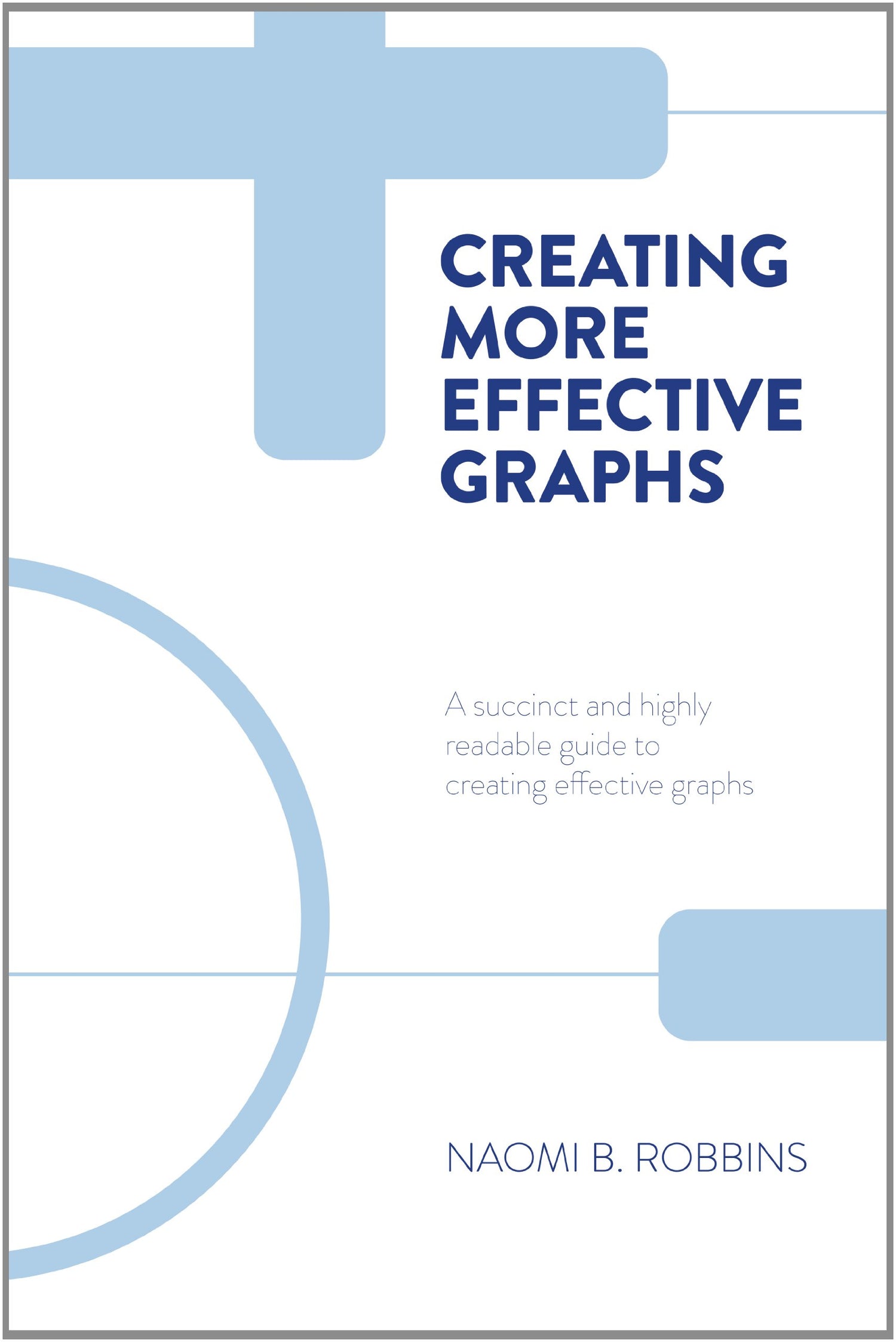 Creating More Effective Graphs — used book cover