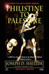 Philistine-To-Palestine: Exposing the World&