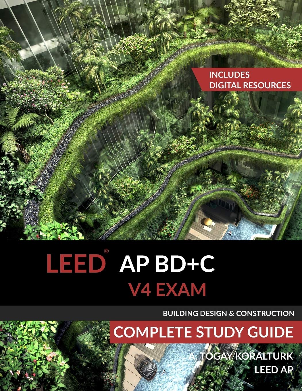 LEED AP BD+C V4 Exam Complete Study Guide (Building Design &amp; Construction)
