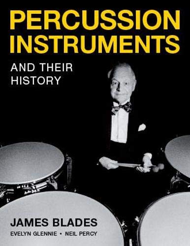 Percussion Instruments and Their History: James Blades