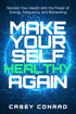 Make Yourself Healthy Again — used book cover