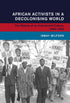 African Activists in a Decolonising World — used book cover