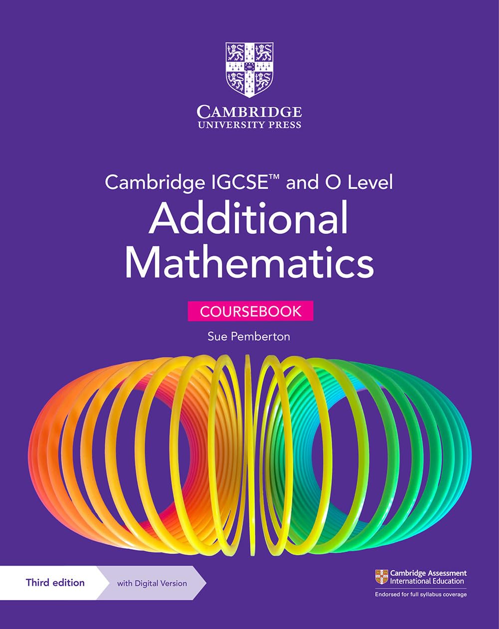 Cambridge IGCSE™ and O Level Additional Mathematics Coursebook with Digital Version (2 Years&