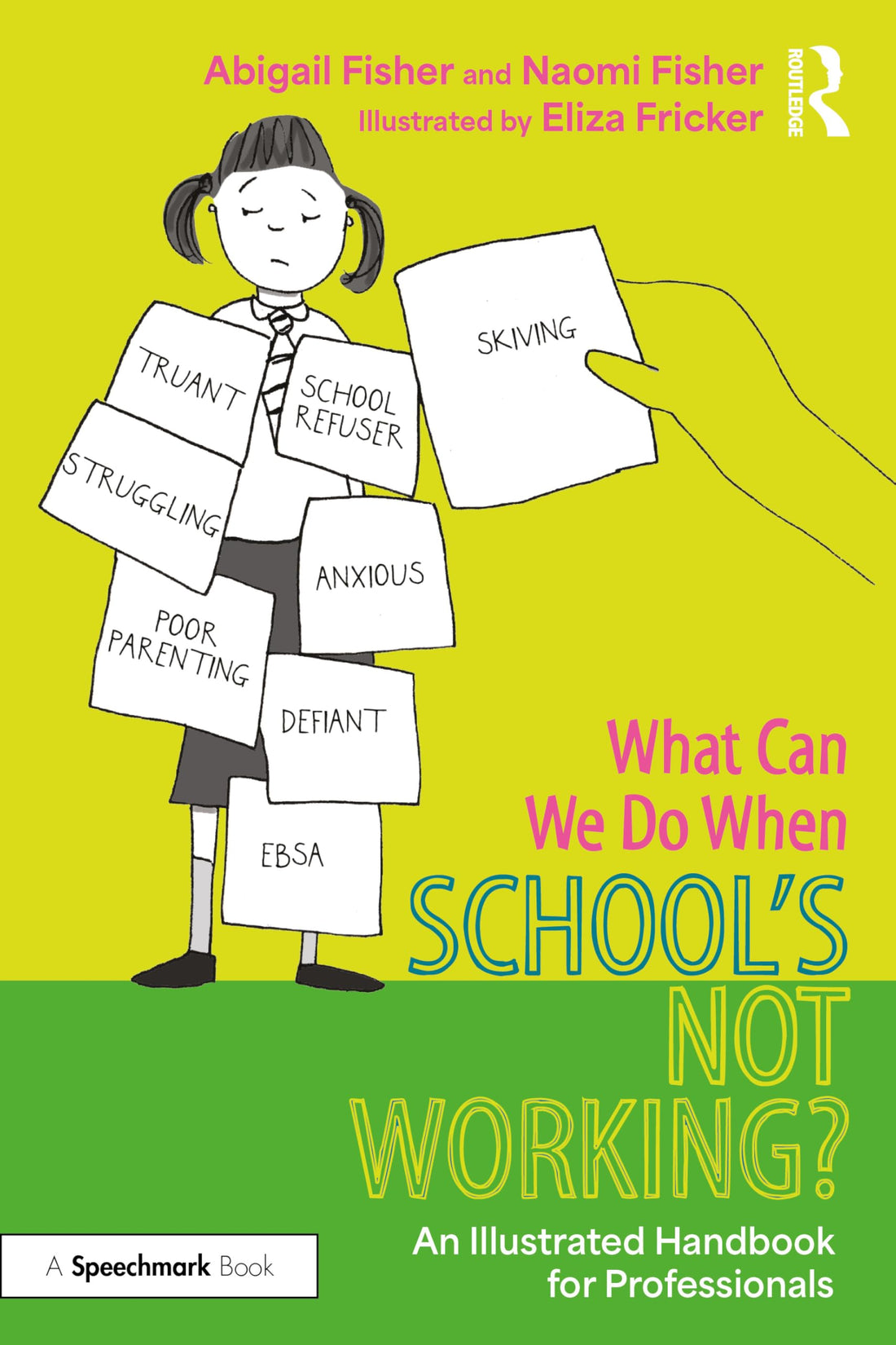 What Can We Do When School’s Not Working?: An Illustrated Handbook for Professionals