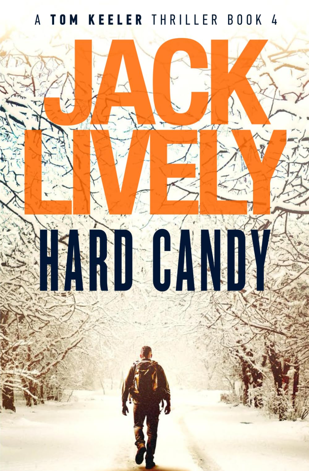 Hard Candy: A Tom Keeler Thriller: Book 4