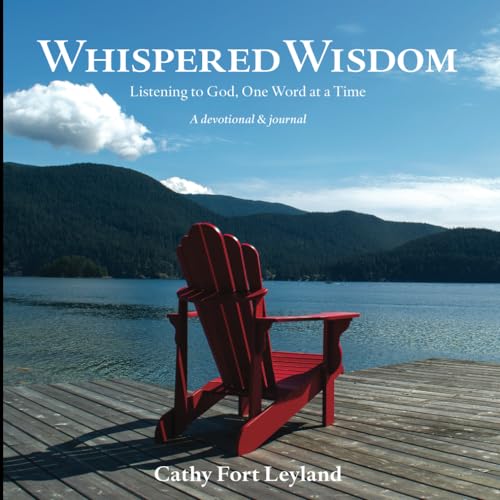 Whispered Wisdom: Listening to God, One Word at a Time