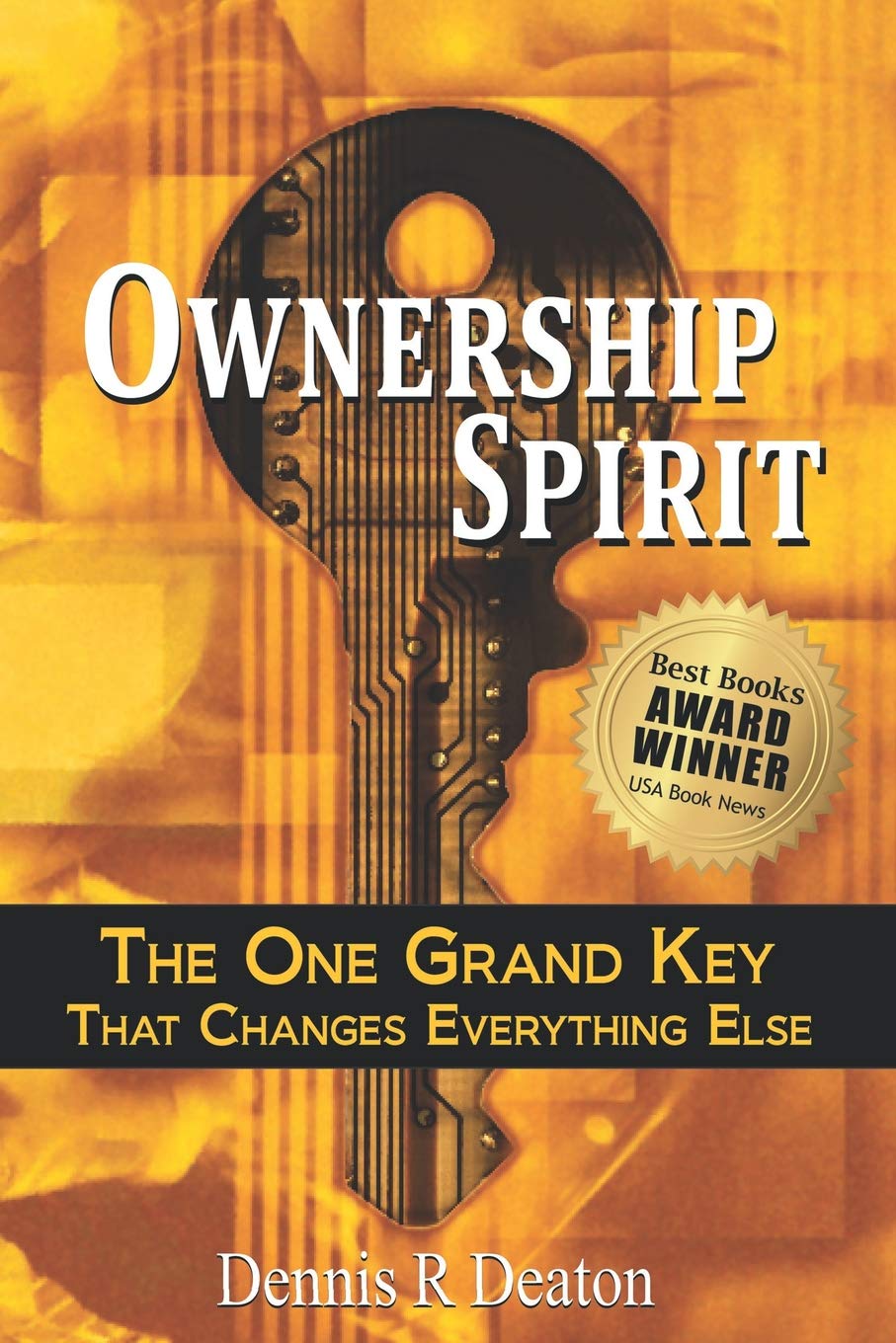 Ownership Spirit: The One Grand Key That Changes Everything Else — used book cover