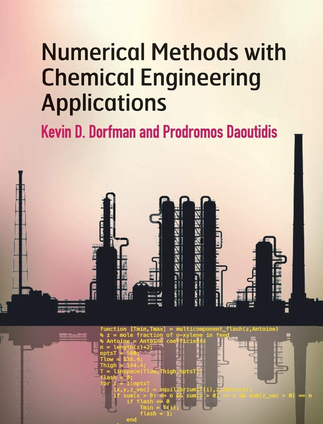 Numerical Methods with Chemical Engineering Applications (Cambridge Series in Chemical Engineering)