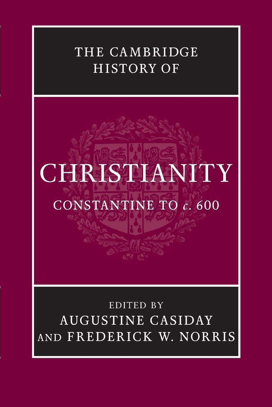 The Cambridge History of Christianity (Volume 2)
