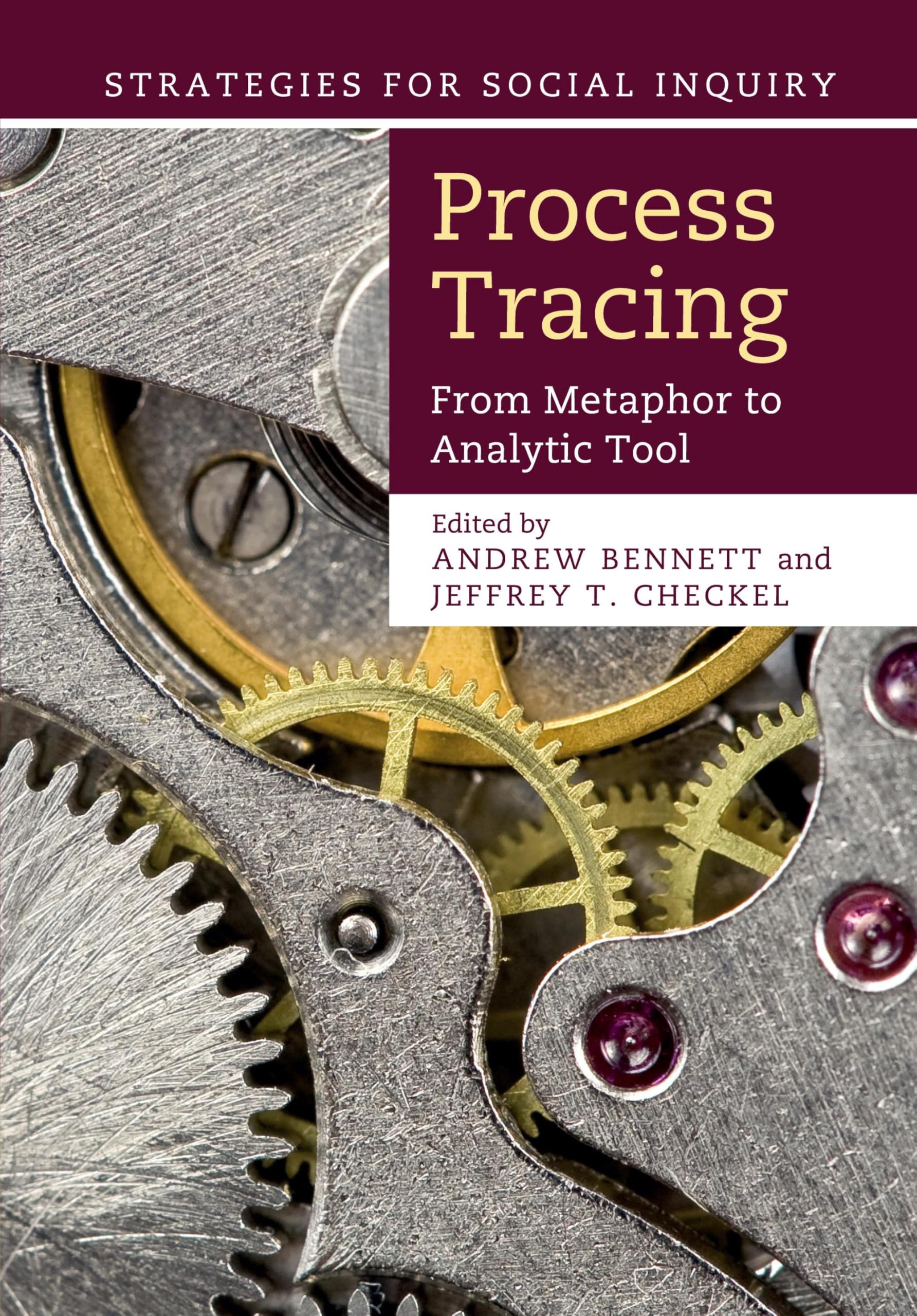 Process Tracing: From Metaphor to Analytic Tool — used book cover
