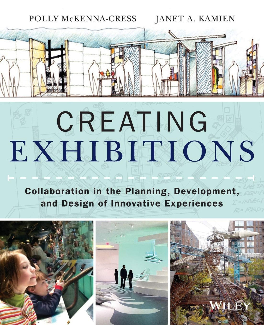 Creating Exhibitions: Collaboration in the Planning, Development, and Design of Innovative Experiences — used book cover