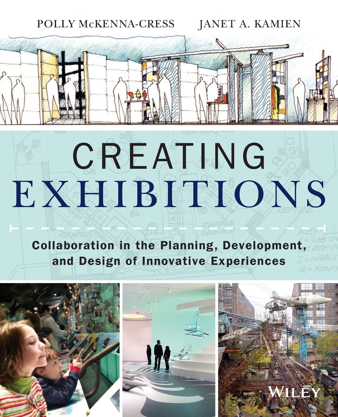 Creating Exhibitions: Collaboration in the Planning, Development, and Design of Innovative Experiences — used book cover