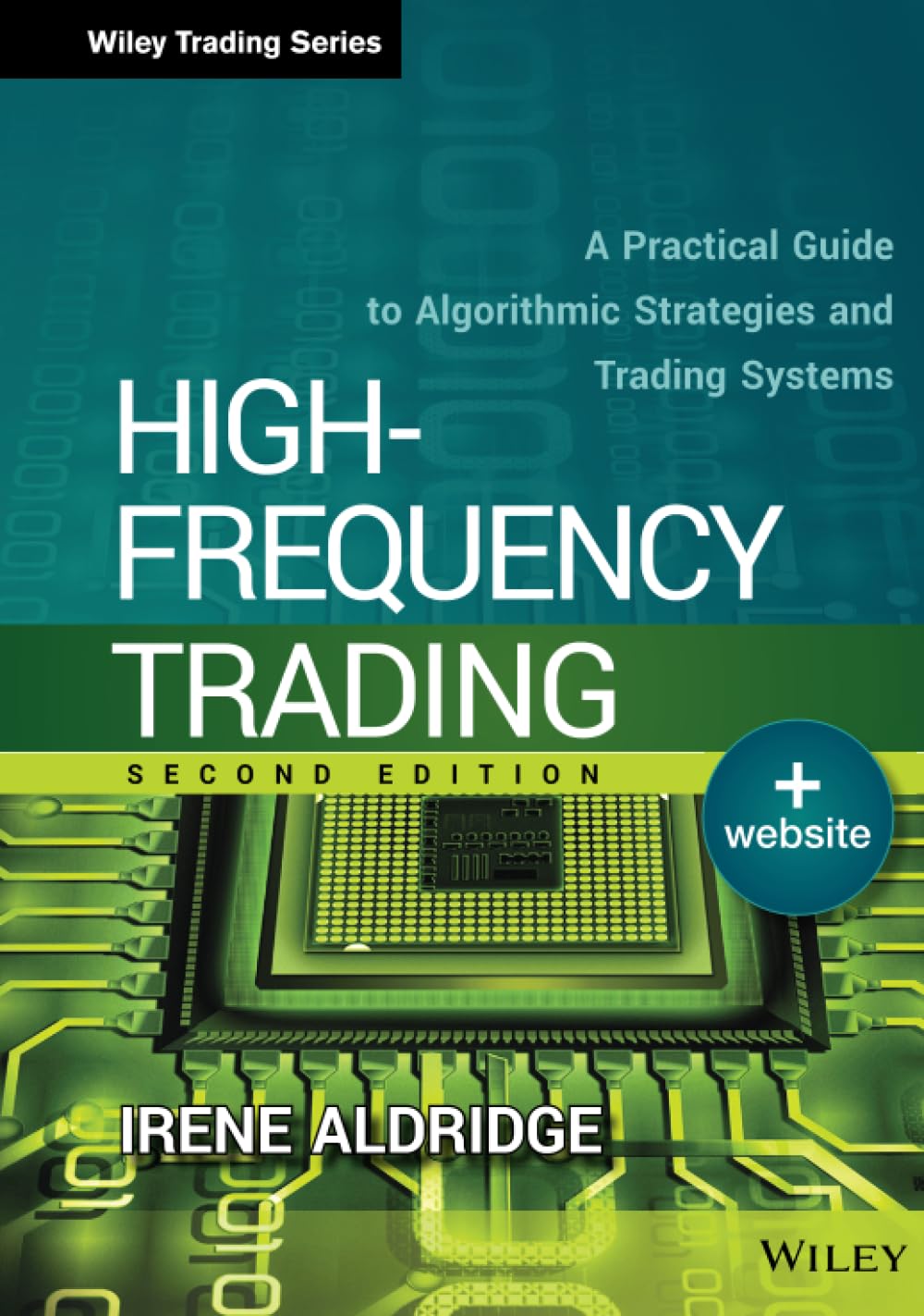High-Frequency Trading: A Practical Guide to Algorithmic Strategies and Trading Systems (Wiley Trading)