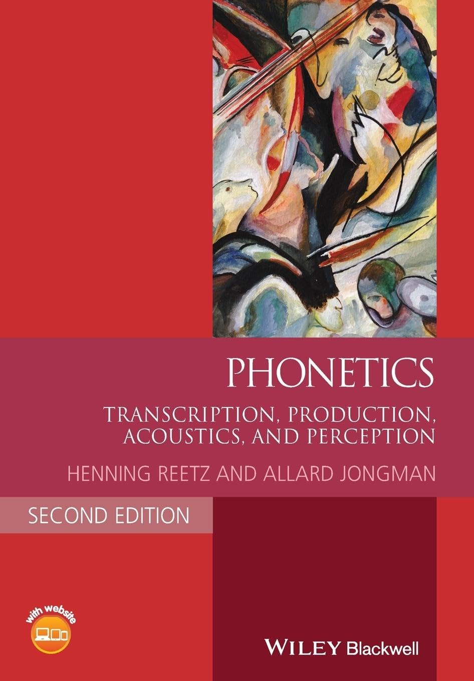 Phonetics: Transcription, Production, Acoustics, and Perception (Blackwell Textbooks in Linguistics)