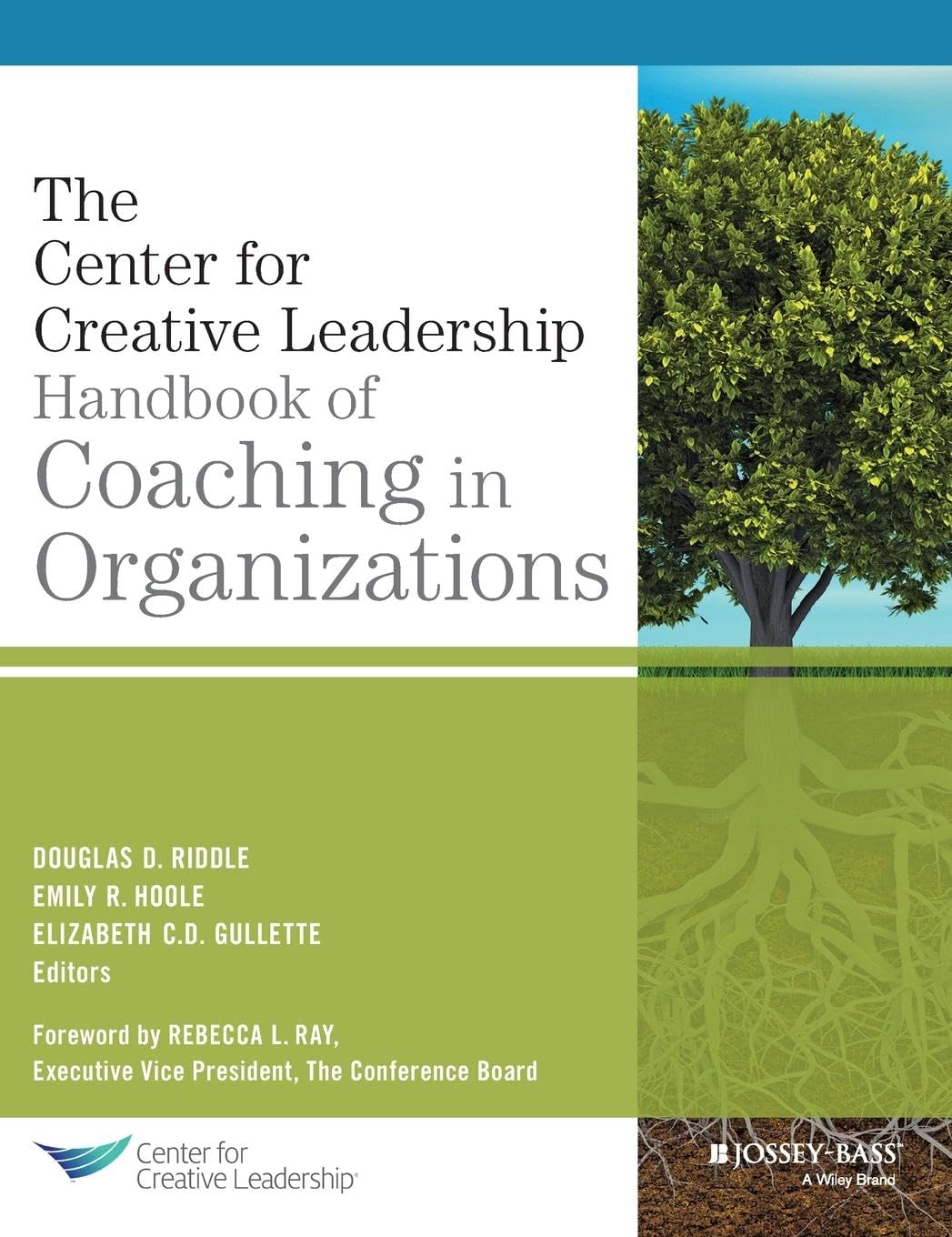 The Center for Creative Leadership Handbook of Coaching in Organizations (J-B CCL (Center for Creative Leadership)) — used book cover