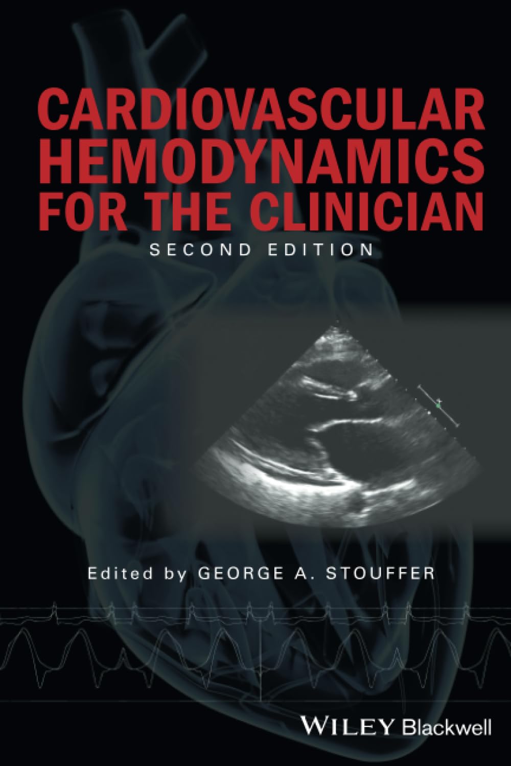 Cardiovascular Hemodynamics for the Clinician