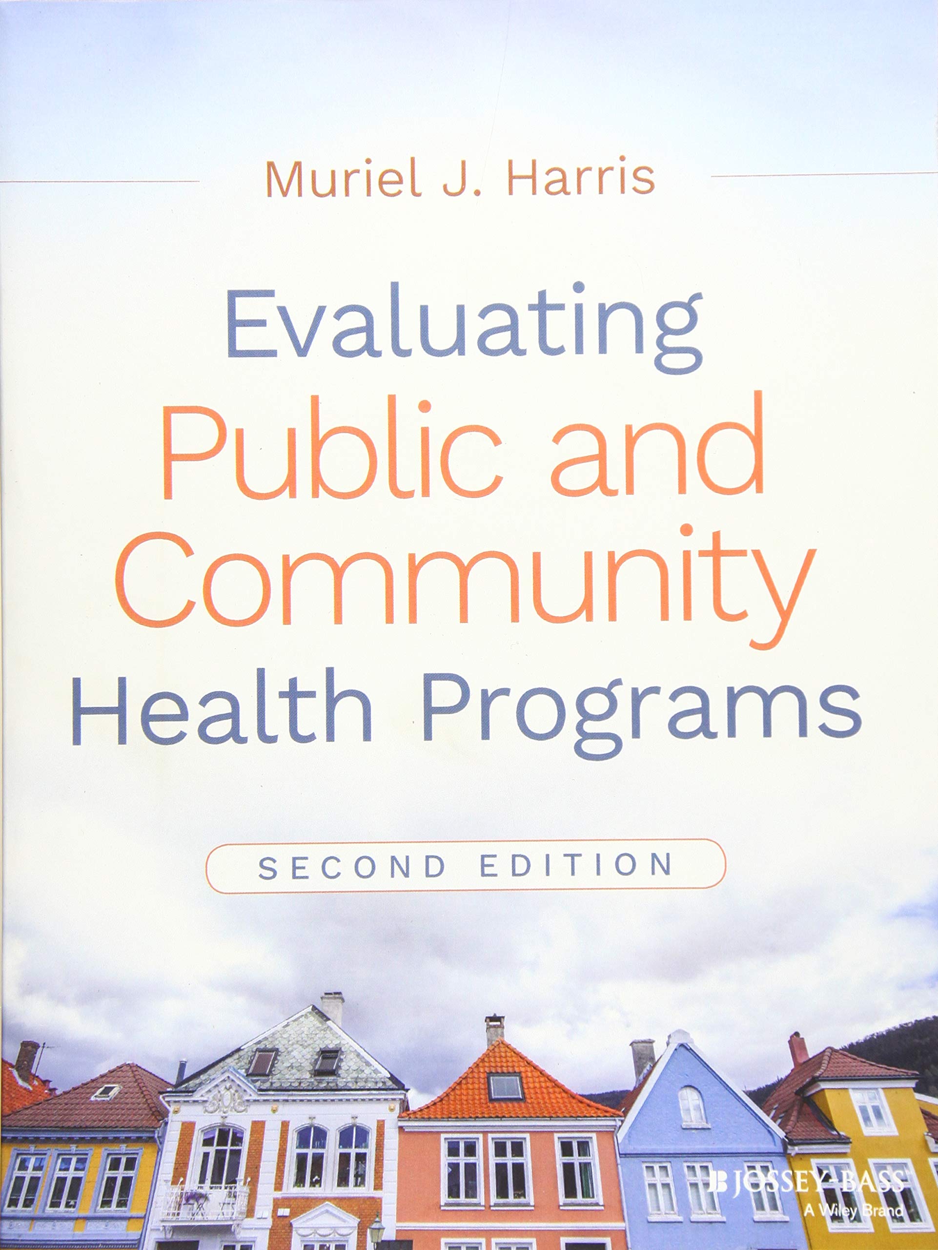Evaluating Public and Community Health Programs