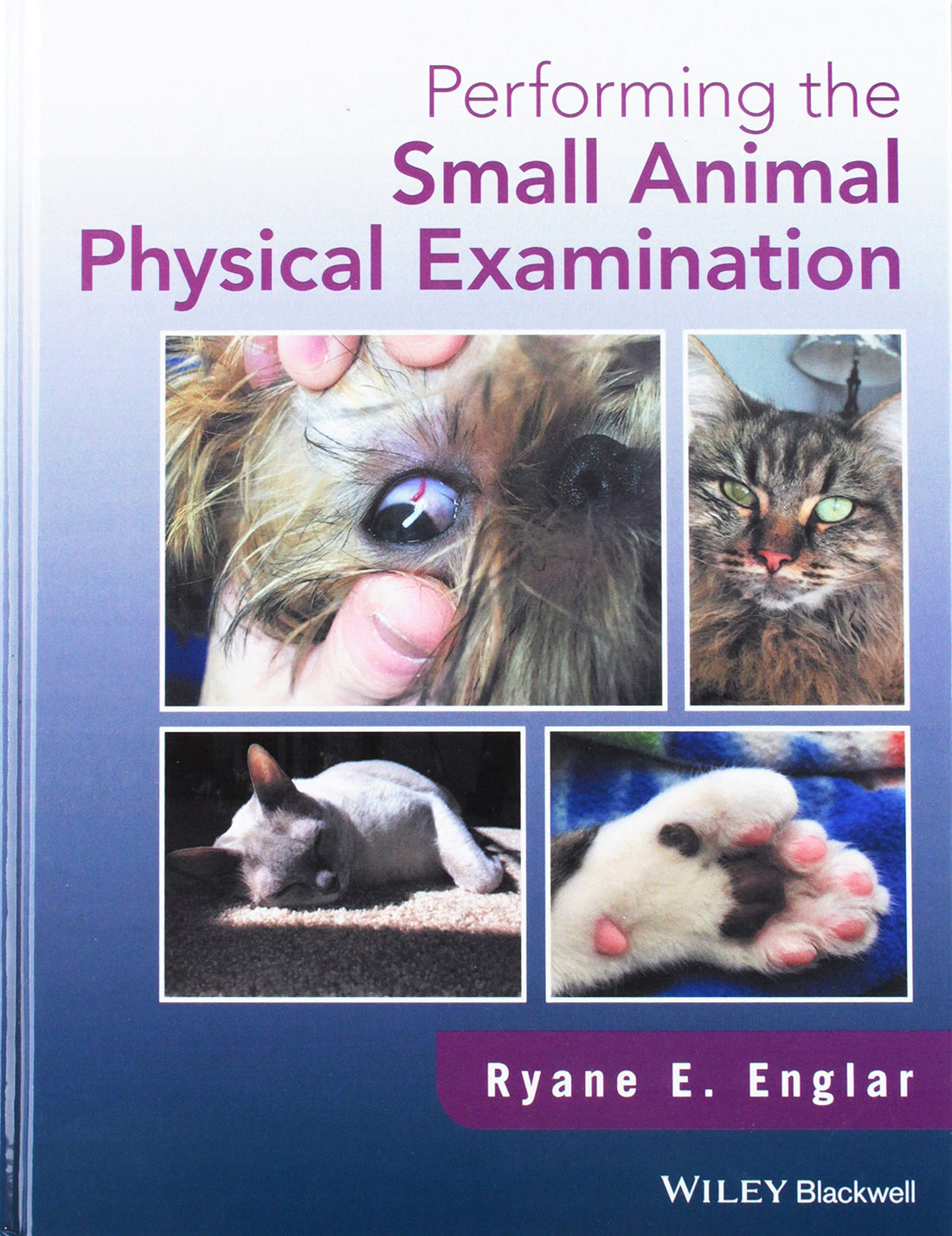 Performing the Small Animal Physical Examination — used book cover
