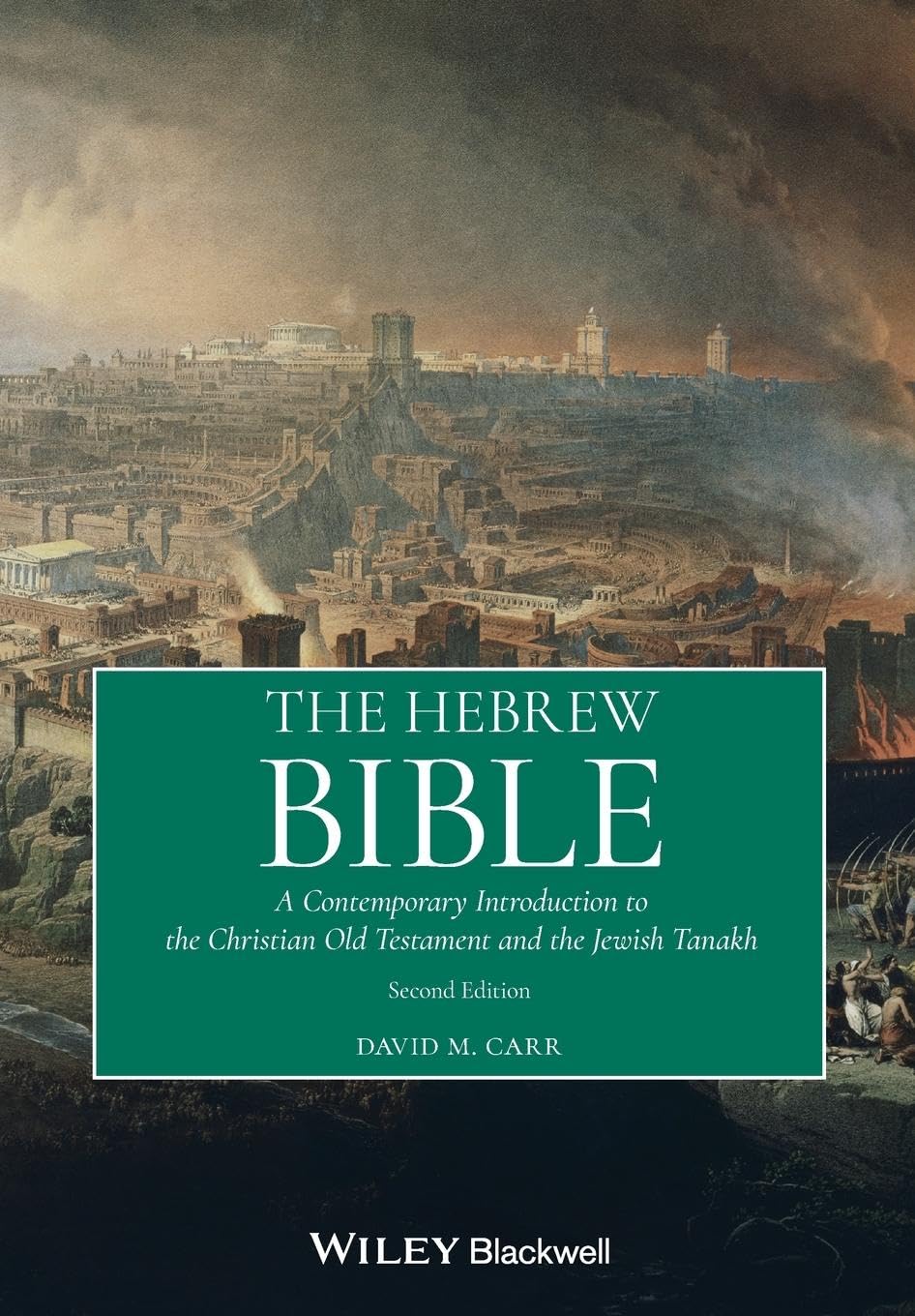 The Hebrew Bible: A Contemporary Introduction to the Christian Old Testament and the Jewish Tanakh