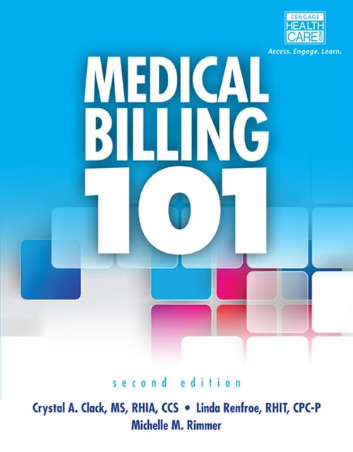 Medical Billing 101 (with Cengage EncoderPro Demo Printed Access Card and Premium Web Site, 2 terms (12 months) Printed Access Card) — used book cover