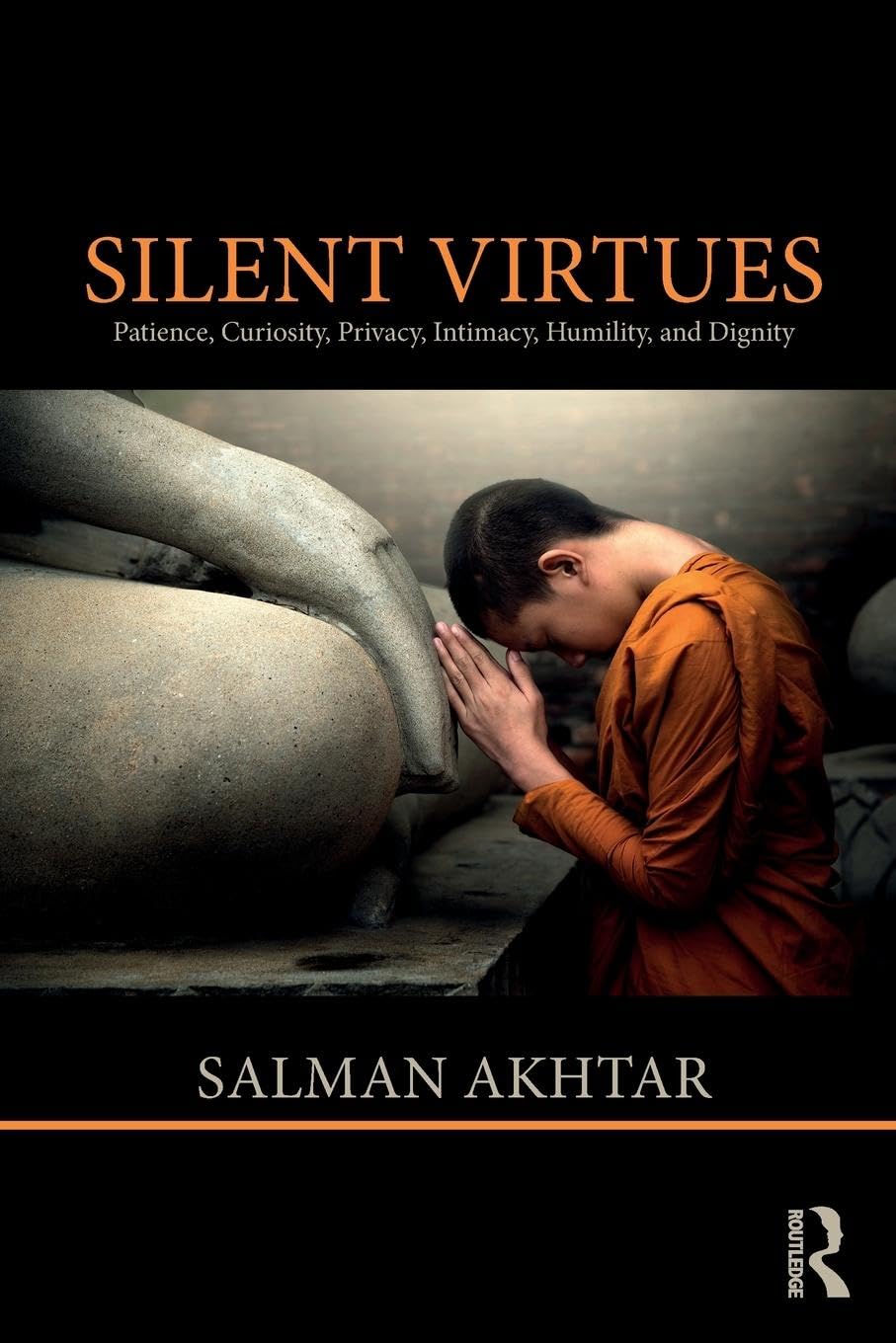 Silent Virtues: Patience, Curiosity, Privacy, Intimacy, Humility, and Dignity — used book cover