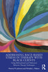 Addressing Race-Based Stress in Therapy with Black Clients — used book cover