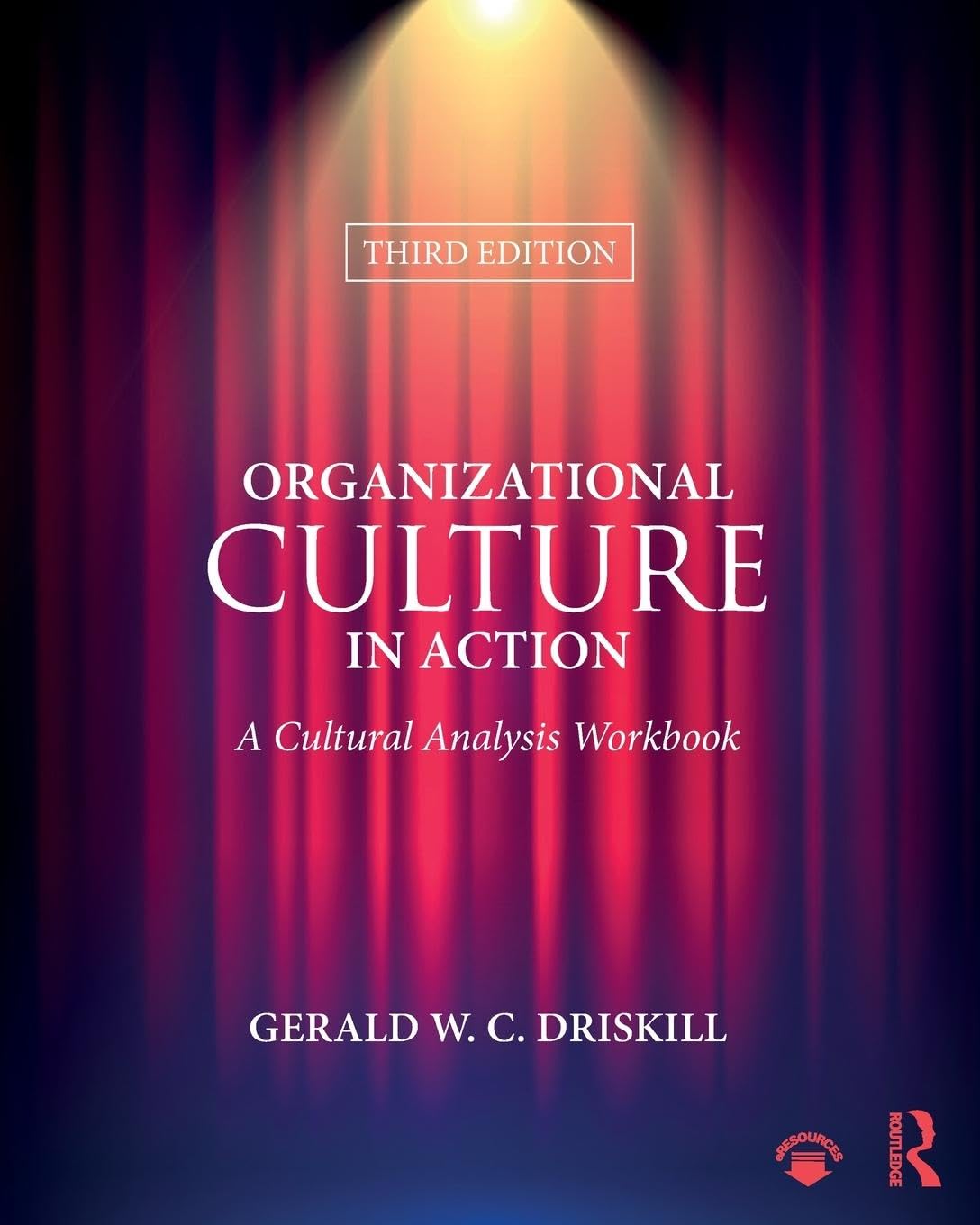Organizational Culture in Action: A Cultural Analysis Workbook