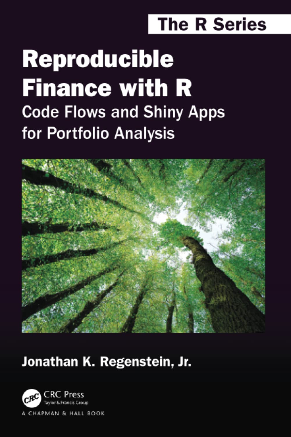 Reproducible Finance with R (Chapman &amp; Hall/CRC The R Series)