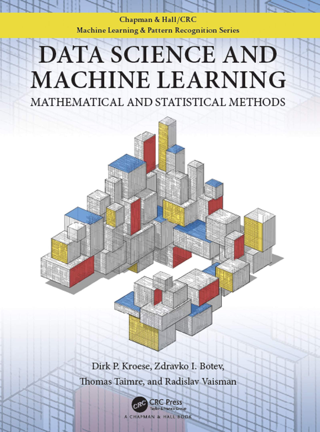 Data Science and Machine Learning: Mathematical and Statistical Methods (Chapman &amp; Hall/CRC Machine Learning &amp; Pattern Recognition)