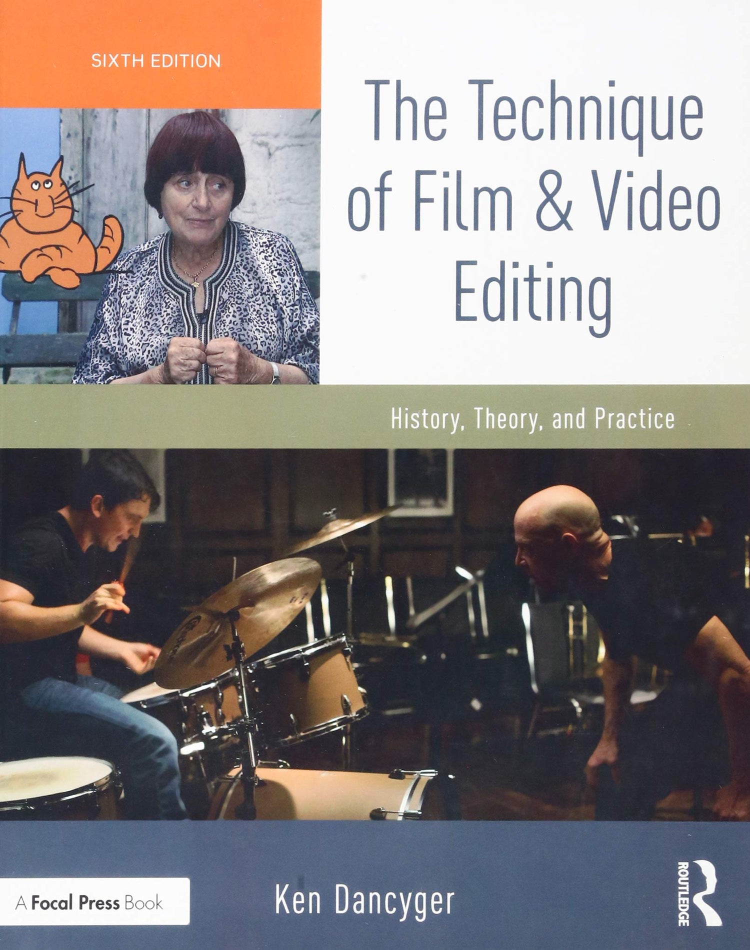 The Technique of Film and Video Editing: History, Theory, and Practice