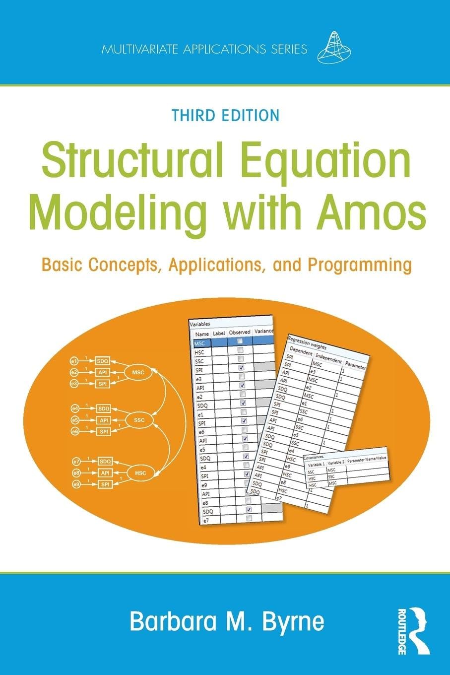 Structural Equation Modeling With AMOS (Multivariate Applications Series)