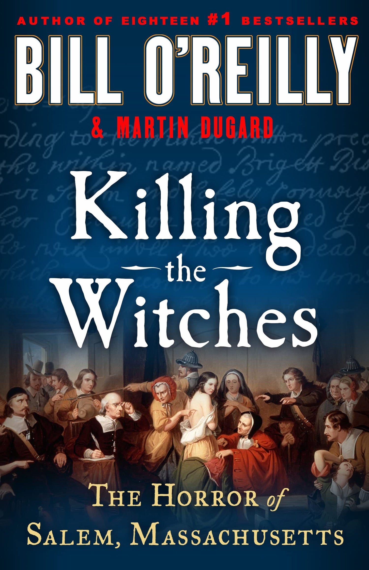 Killing the Witches: The Horror of Salem, Massachusetts (Bill O&