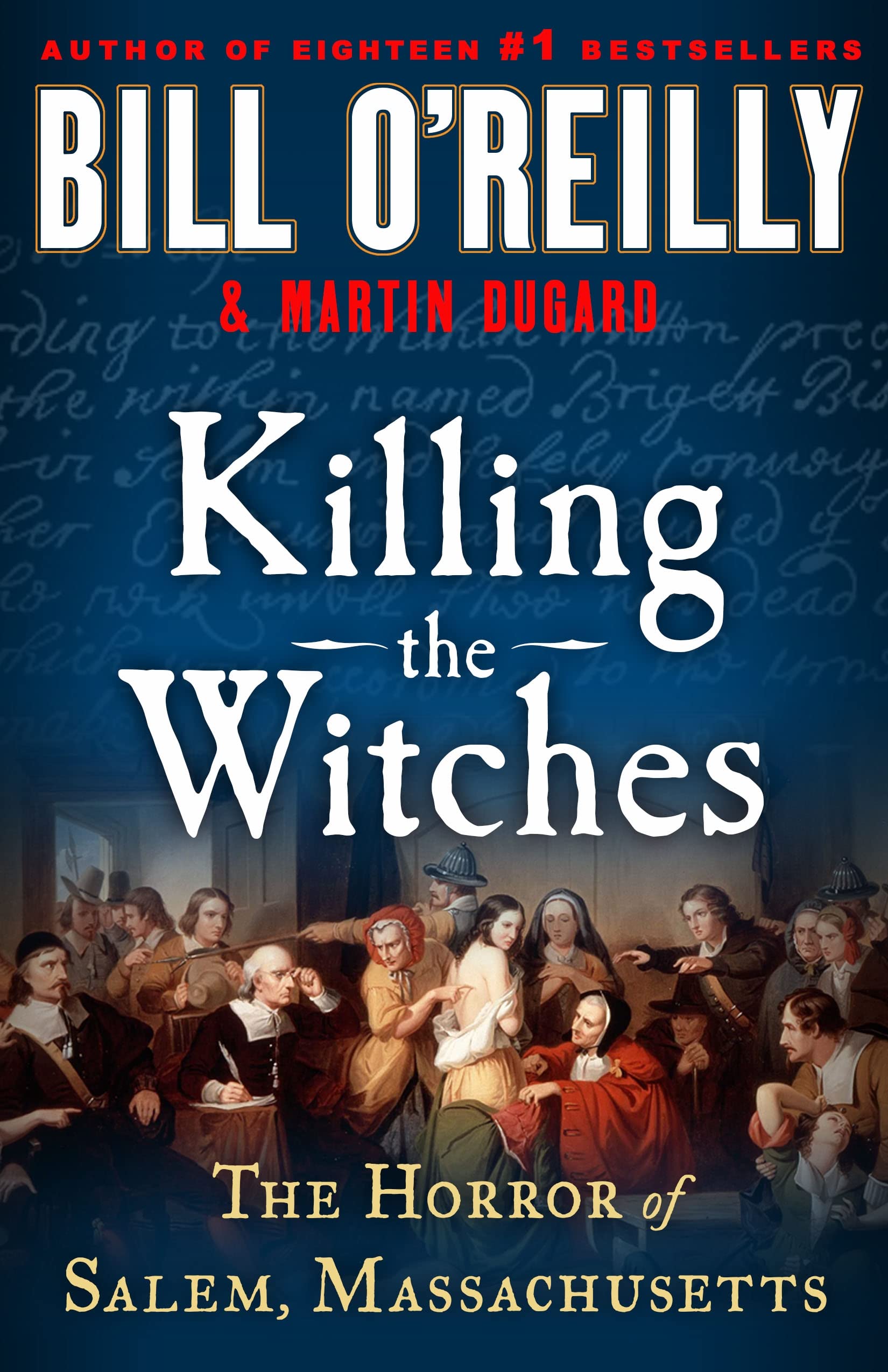 Killing the Witches: The Horror of Salem, Massachusetts (Bill O&