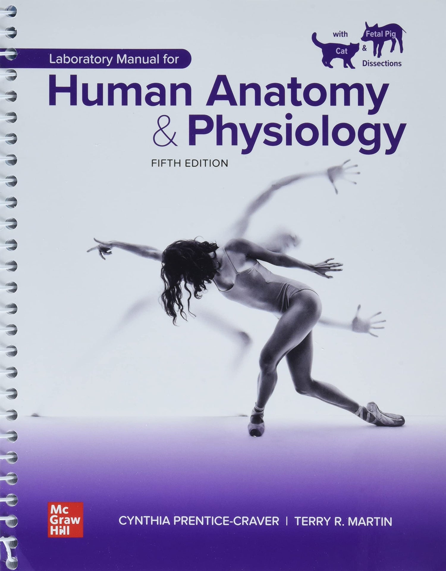 Laboratory Manual for Human Anatomy &amp; Physiology with Cat &amp; Fetal Pig Dissections