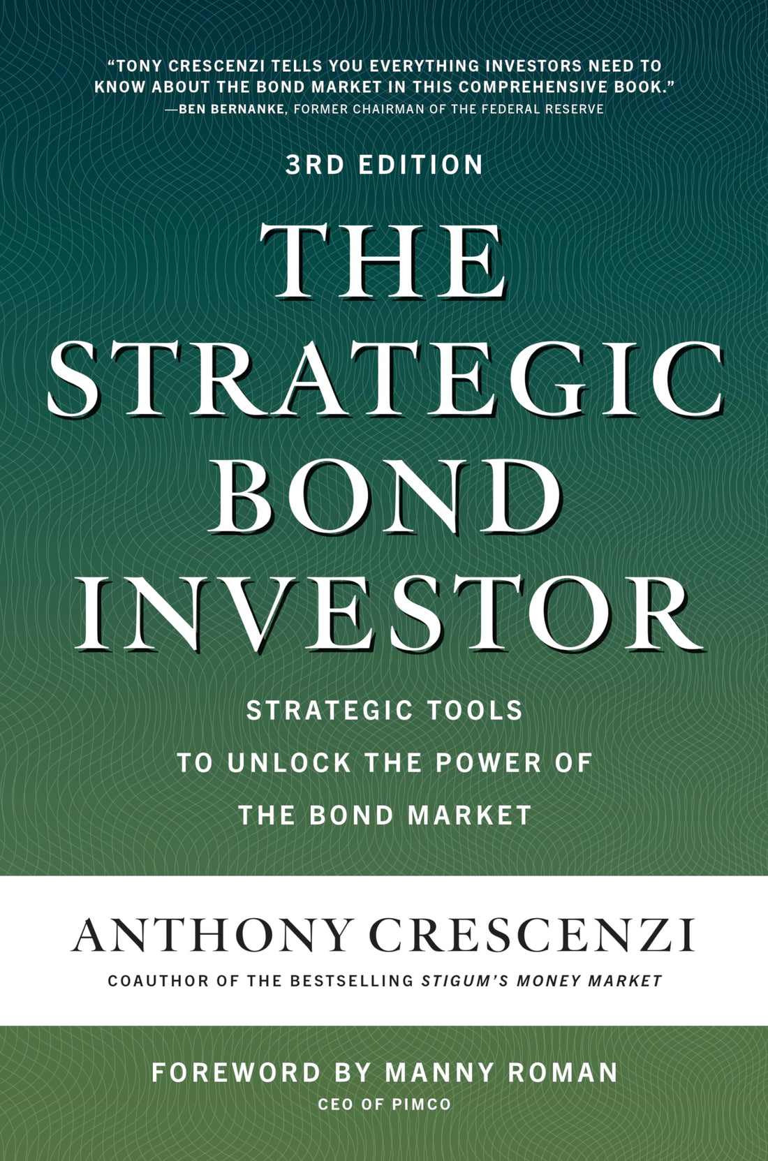 The Strategic Bond Investor, Third Edition: Strategic Tools to Unlock the Power of the Bond Market