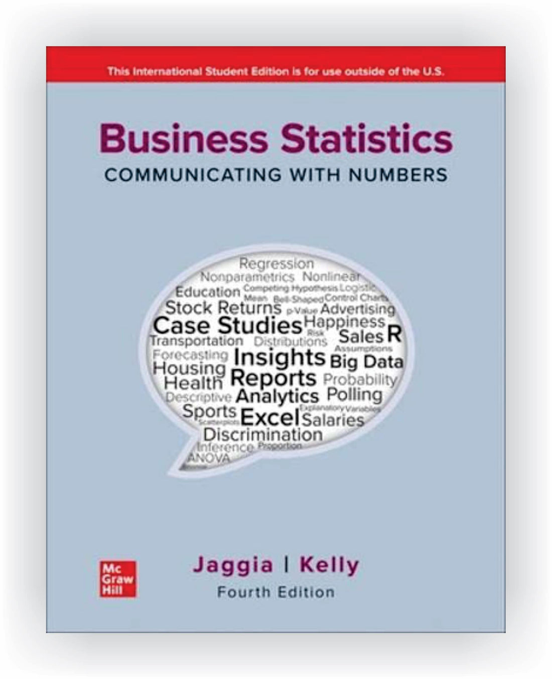Business Statistics: Communicating with Numbers ISE