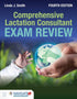 Comprehensive Lactation Consultant Exam Review — used book cover
