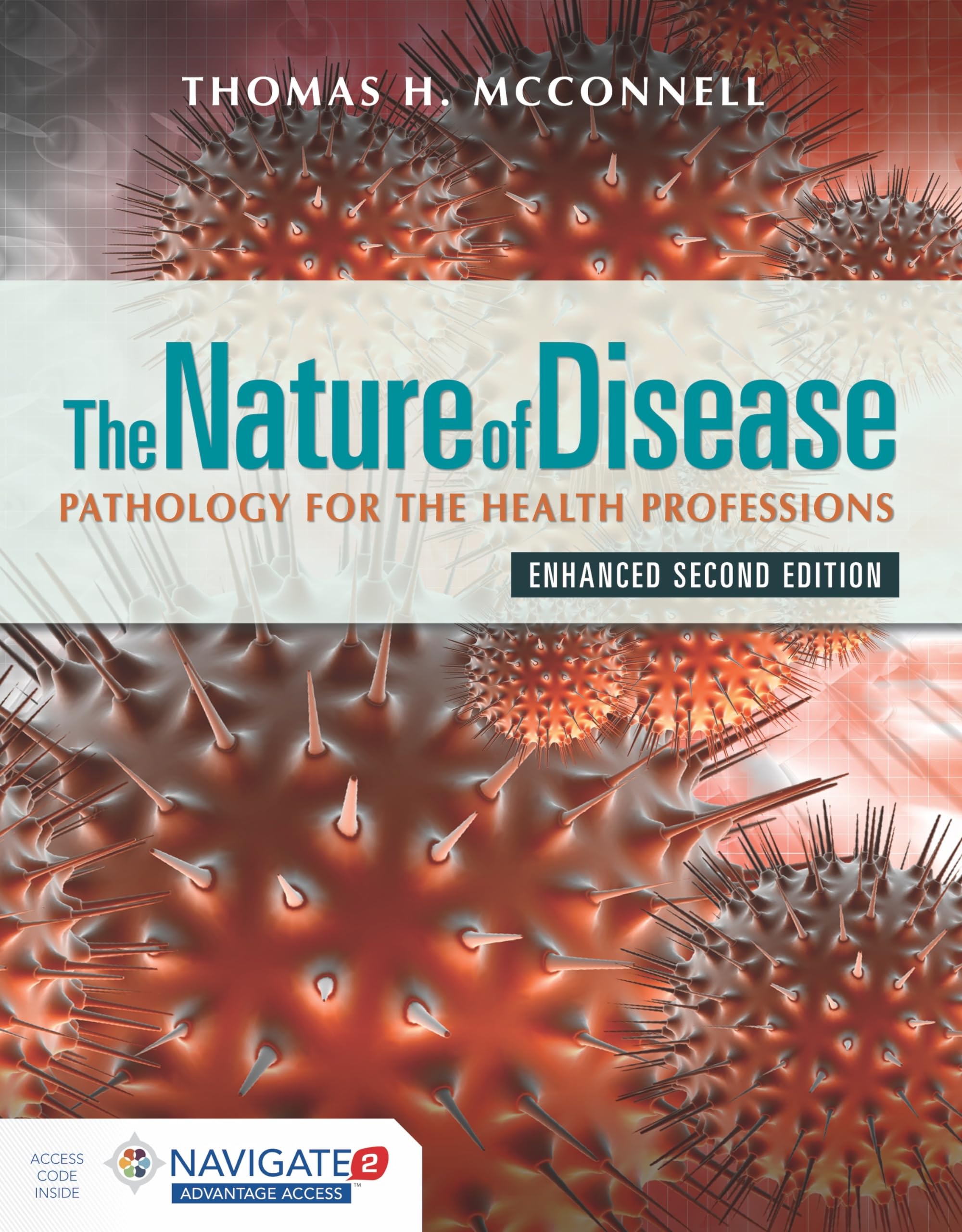 The Nature of Disease: Pathology for the Health Professions: Pathology for the Health Professions, Enhanced Edition